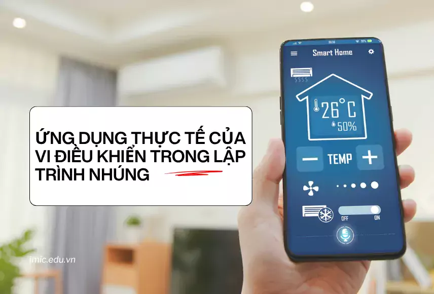 ỨNG DỤNG THỰC TẾ CỦA VI ĐIỀU KHIỂN TRONG HỆ THỐNG NHÚNG